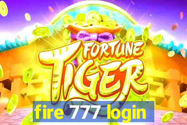 fire 777 login